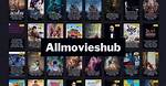 9X Allmovieshub: Your Ultimate Guide to Unlimited Movie Streaming