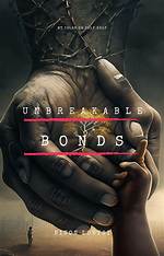 A Guide to Unbreakable Bonds