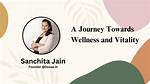 A Journey Towards Health and Vitality