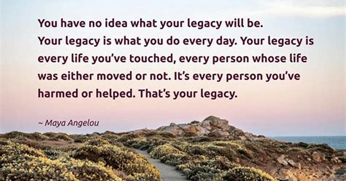 A Life of Inspiration and Legacy