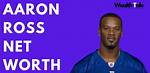 Aaron Ross Net Worth 2024 ·