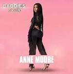 Baddies South Star Anne Has Always Strived for Moore Social Media Deals Mon 4 July 2022 13:56