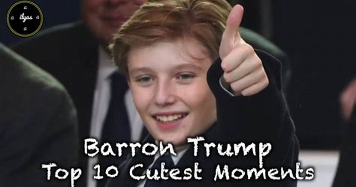 Barron Trump's Cutest and Funniest Moments That Will Make You Smile