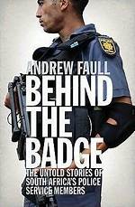 Behind the Badge: the Untold Stories of Law Enforcement Officers
