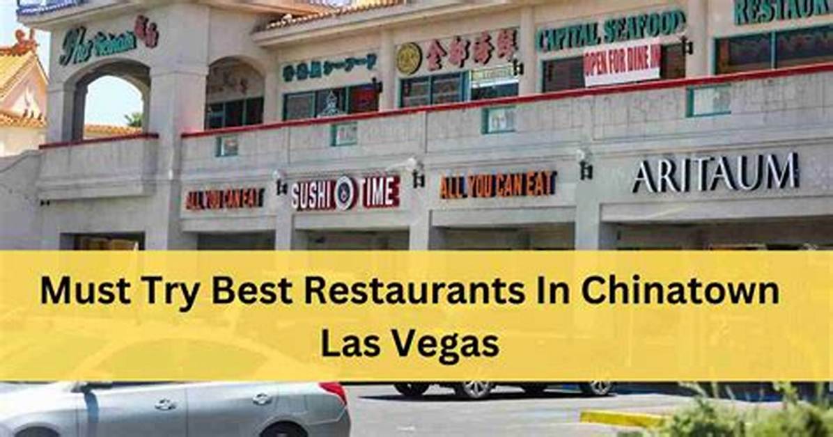 Best Restaurants in Chinatown Las Vegas