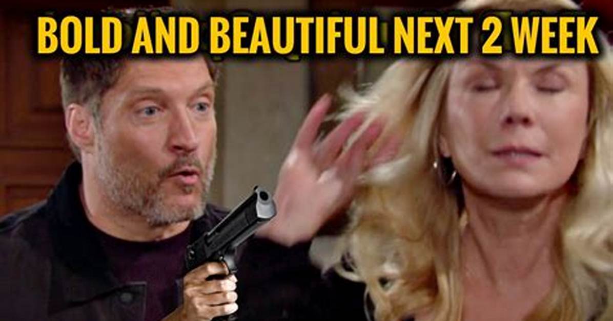 Bold and Beautiful Spoilers Next 2 Weeks: What to Expect