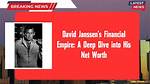David Janssen Net Worth - Weblogy