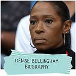 Denise Bellingham's Life and Career: an in-Depth Biography
