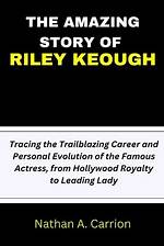 Discover the Trailblazing Spirit of Rainey Riley-Cunningham: Insights and Inspirations