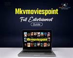 Discover the World of Entertainment with Mkvmoviespoint. Com