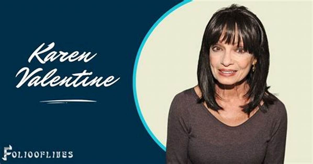 Discovering Karen Valentine: a Journey Through Her Life and Career