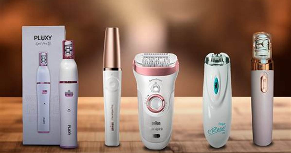 Discovering the Best Facial Epilator: a Comprehensive Guide