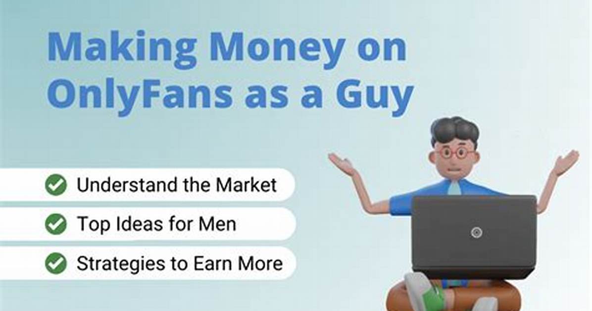 Do Guys Make Money on Onlyfans?