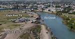 Eagle Pass, Texas Border: a Comprehensive Guide