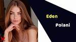 Eden Polani Age: How Old Is She? Parents and Family
