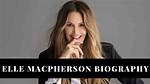 Elle Macpherson – Biography, Age, Height, Net Worth and Other Facts