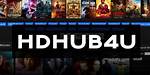 Exploring Hd Hub 4U: Your Ultimate Destination for High-Quality Content
