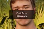 Fred Beyer Height, Weight, Net Worth, Age, Birthday, Wikipedia, Who, Nationality, Biography