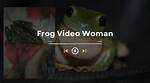 Frog Video Woman: the Unexpected Sensation of the Internet