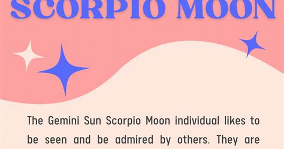 Gemini Sun with Scorpio Moon and Libra Rising Truly Divine ·