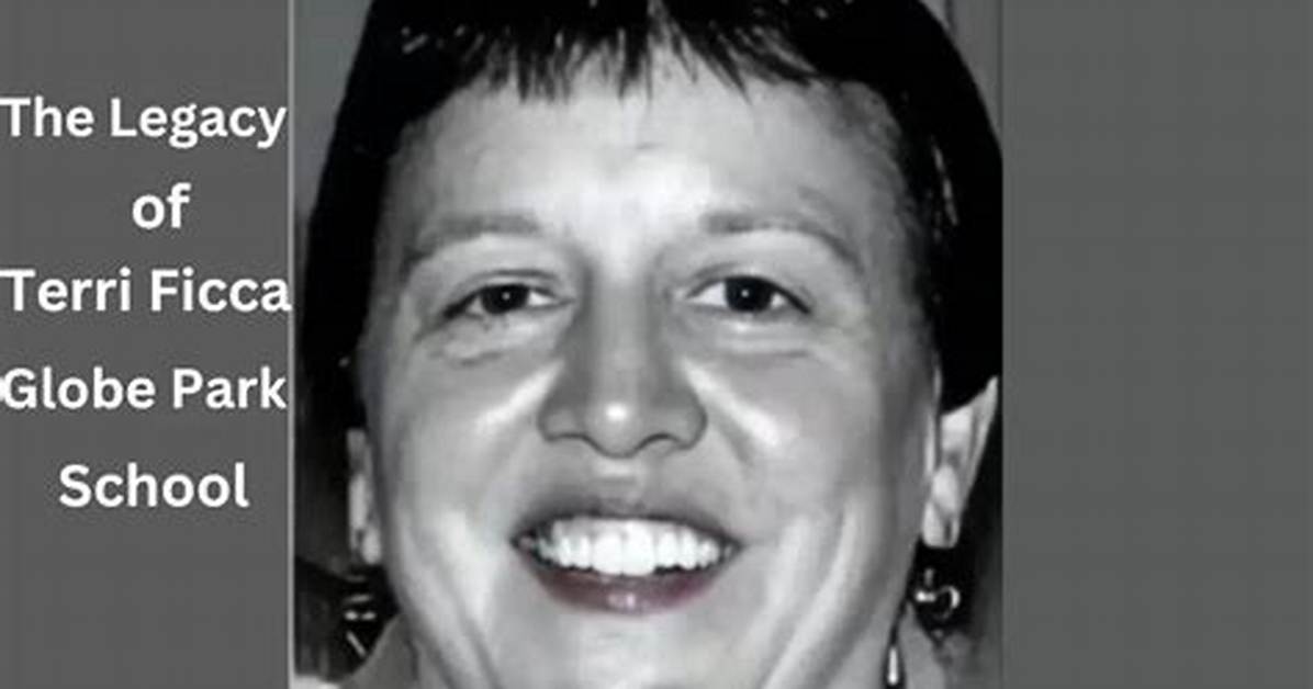 Globe Park School and Terri Facci's Legacy