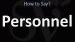 How to Pronounce Personnel