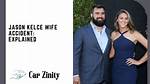 Jason Kelce Wife Car Accident: a Comprehensive Overview