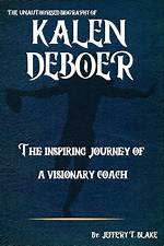 Kalen Deboer: the Inspiring Journey of a Dedicated Dad and Coach