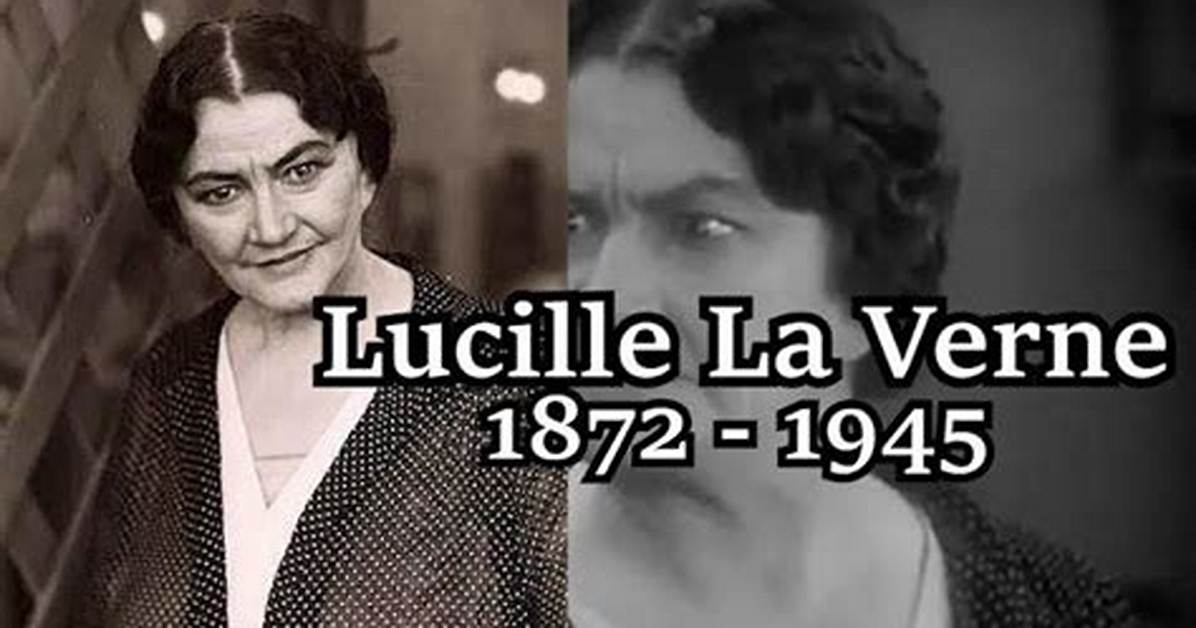 Lucille La Verne Net Worth ·