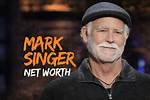 Mark Singer Net Worth