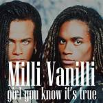 Milli Vanilli’sgirl You Know It’s True Lyrics