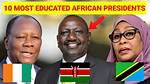 Most Educated African Presidents: Top 10