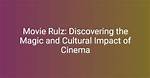 Muvie Rulz: a Cinematic Journey Through Film and Fandom