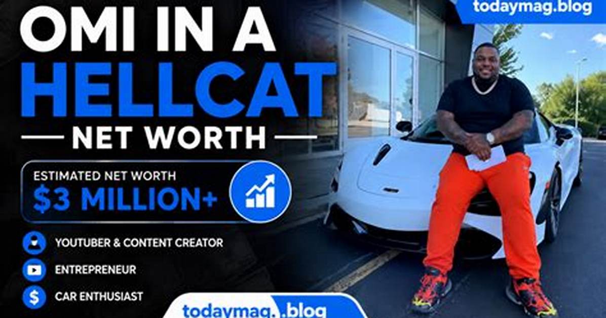 Omi in a Hellcat's Net Worth