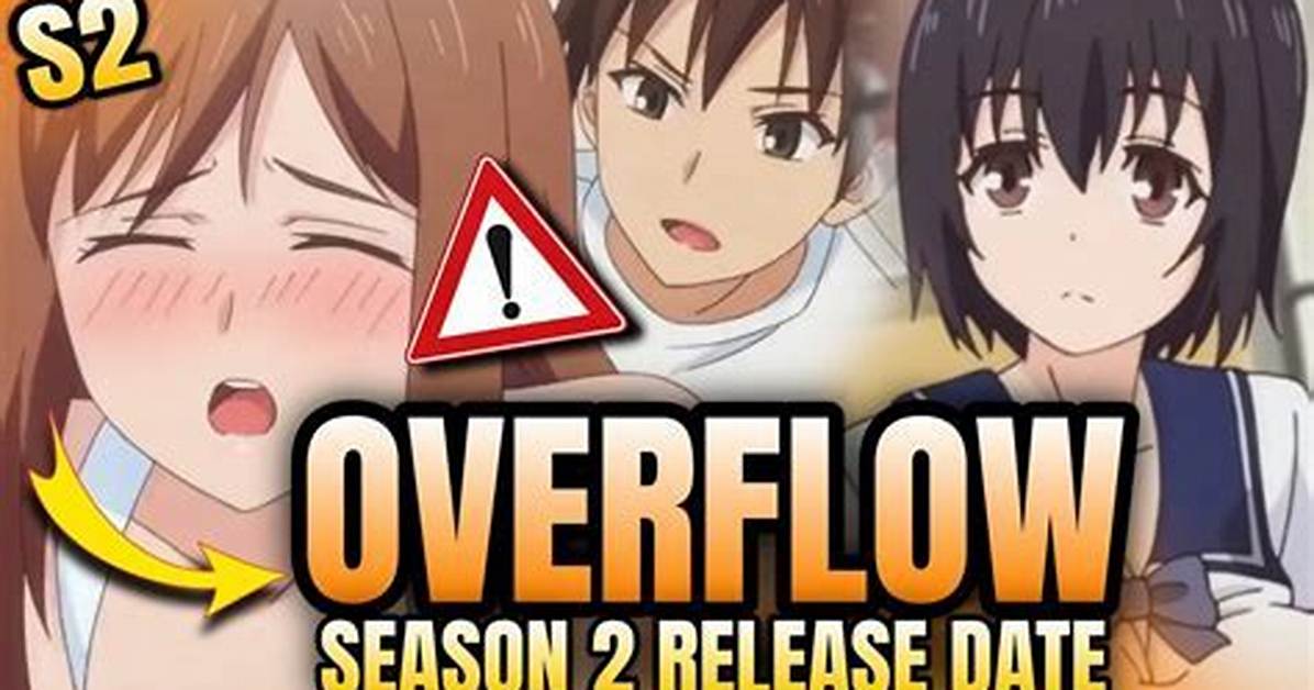 Overflow Season 2: Everything You Need to Know