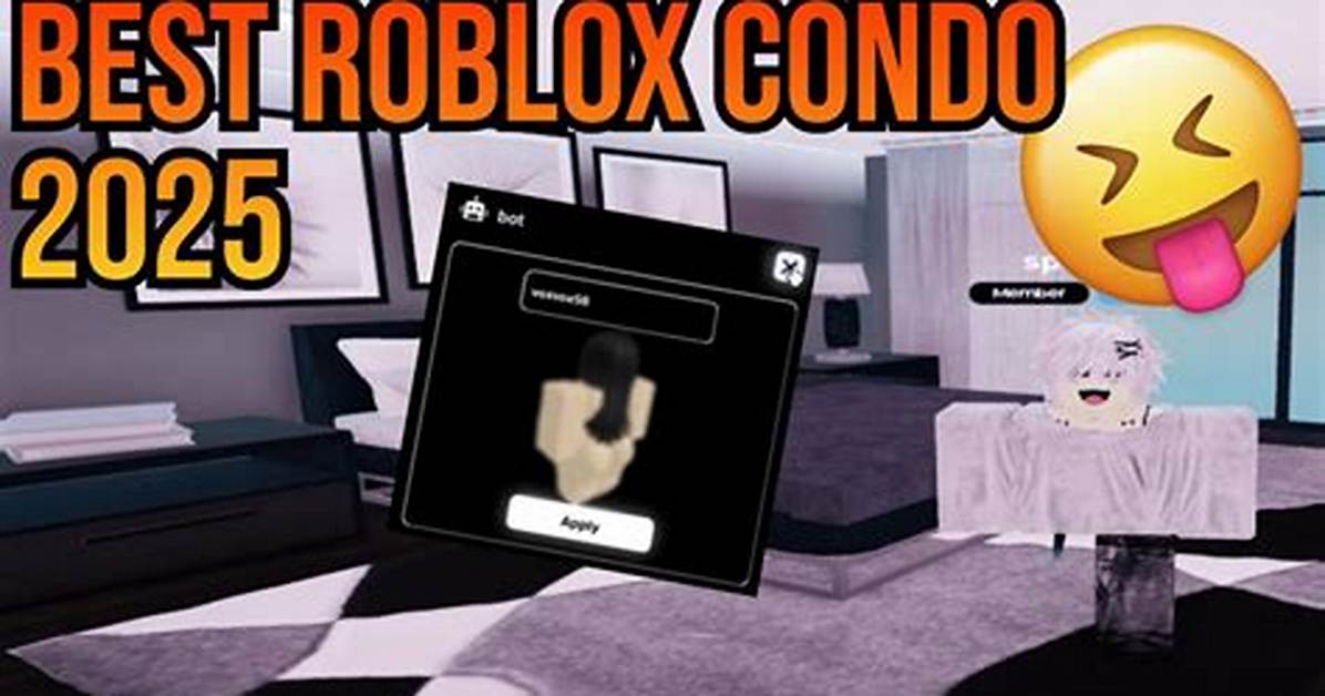 Roblox Condo Links 2025: Unlock Exclusive Opportunities and Enhance Your Gaming Experience