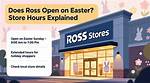 Ross Store Hours: Everything You Need to Know
