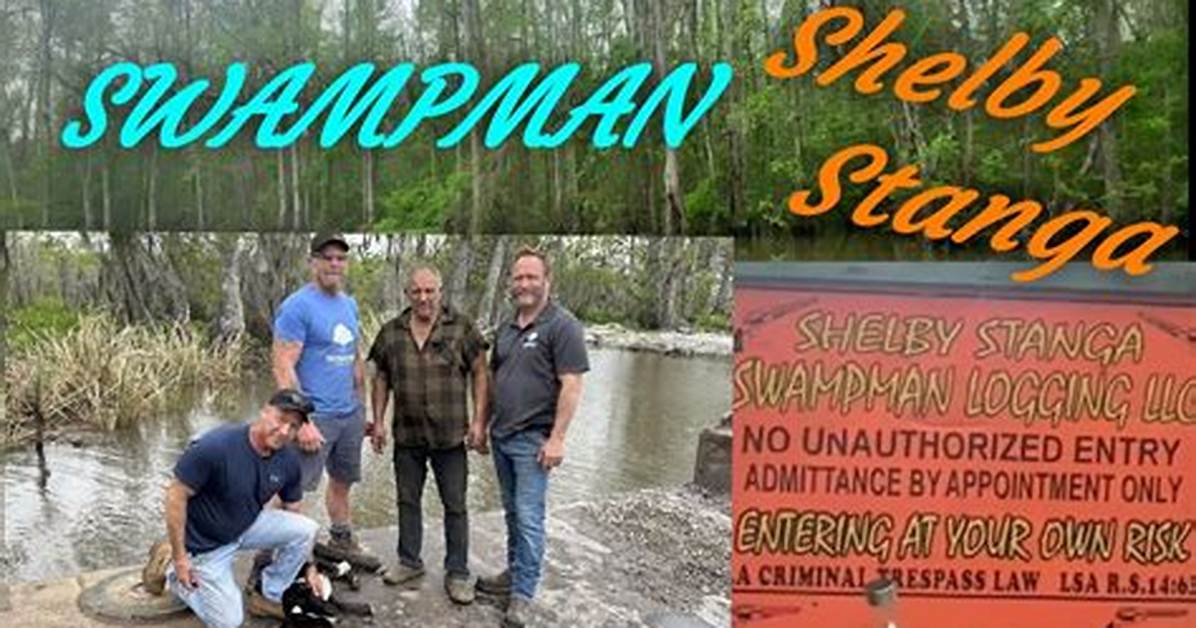 Shelby Stanga: the Swamp Man of Louisiana