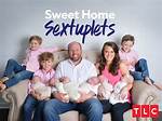 Star of Sweet Home Sextuplets!