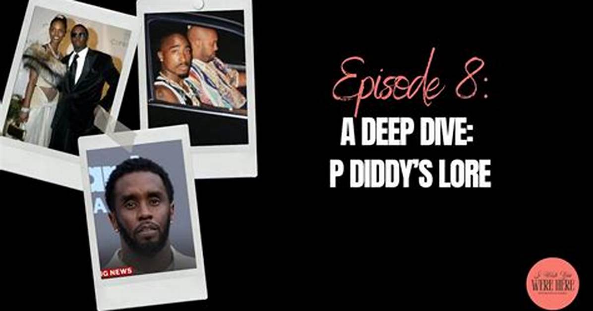 Suzy Perez and Diddy: a Deep Dive into Their Relationship and Impact
