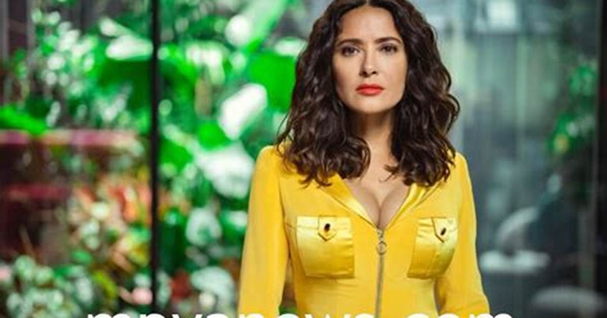 The Upcoming Projects and Impact of Salma Hayek in 2024