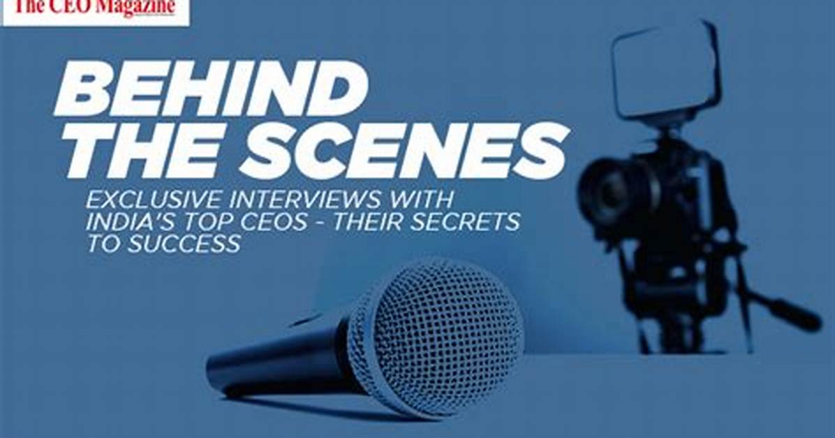 Tips, Interviews, and Behind-the-Scenes Secrets
