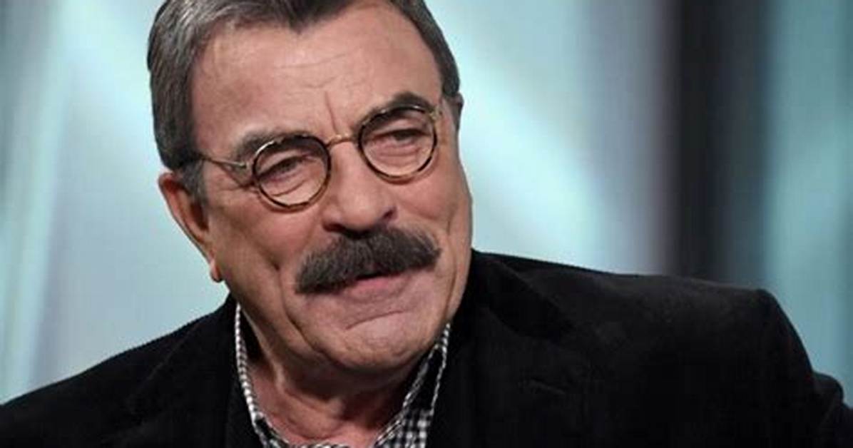 Tom Selleck Net Worth: a Deep Dive into the Life and Wealth of the Iconic Actor