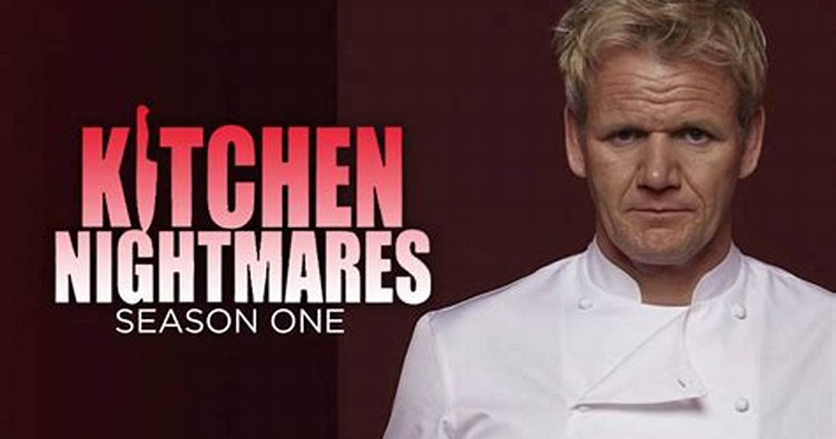 Ultimate Guide to Kitchen Nightmares Television Show Episodes
