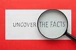 Uncover the Facts and Impact
