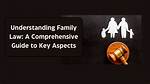 Understanding Family Law Medway: a Comprehensive Guide