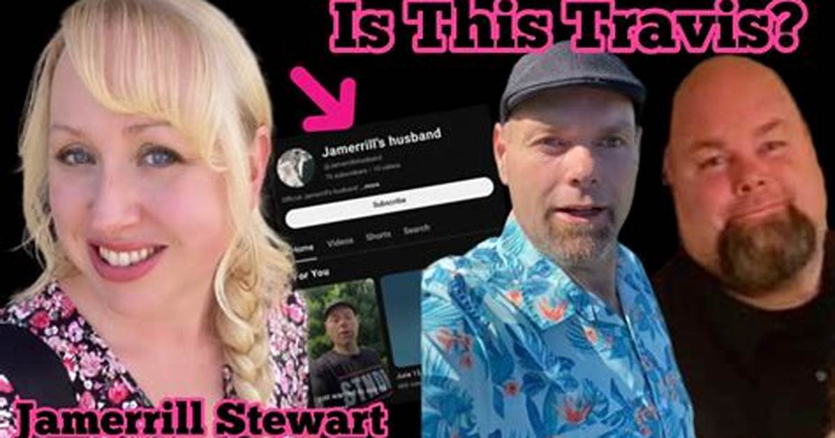 Understanding Jamerrill Stewart's Husband Travis: a Closer Look