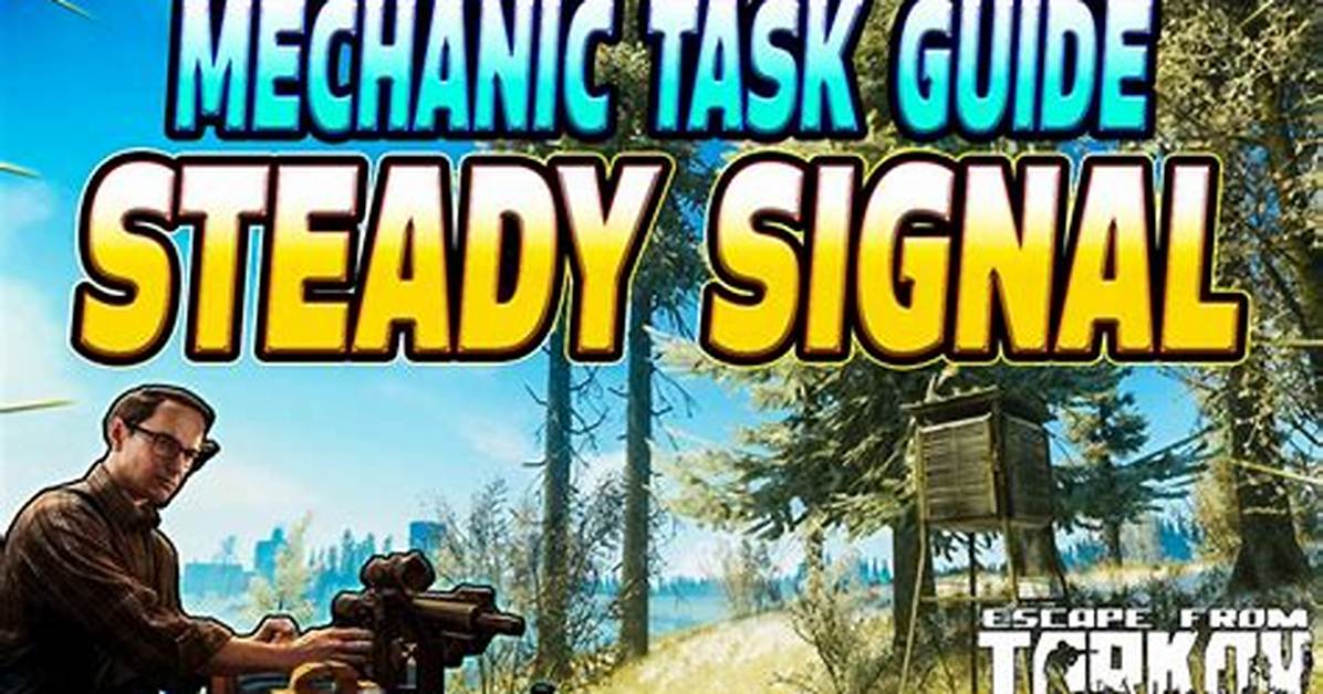 Understanding Steady Signal in Escape from Tarkov: a Comprehensive Guide