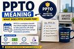 Understanding the Ppto Meaning: a Comprehensive Guide