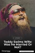 Unraveling the Mystery: Is Teddy Swims Married or Single?